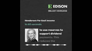 HENDERSON FAR EAST INCOME LTD. ORD NPV Henderson Far East Income in 60 seconds