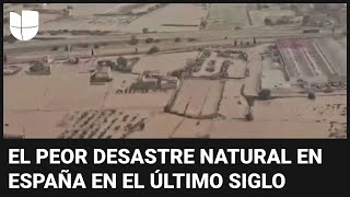 Imágenes aéreas de las catastróficas inundaciones que dejan las tormentas que azotaron a España