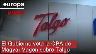 MAGYAR BANCORP INC. El Gobierno veta la OPA de Magyar Vagon sobre Talgo