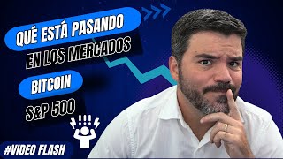 BITCOIN #VideoFlash ¿Qué está pasando en este momento en los mercados? ¿Cómo va #Bitcoin? ¿Y el #SP500?