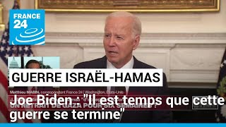Biden appelle le Hamas à accepter un plan israélien pour une fin de la guerre à Gaza