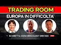 EUROPA IN DIFFICOLTA' - Trading Room 13 Novembre 2024