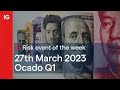 Risk event for the Week: March: Ocado Q1