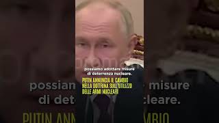 #Putin annuncia il cambio nella dottrina sull’utilizzo delle armi nucleari