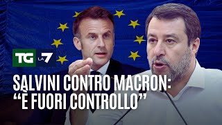 Salvini contro Macron: &quot;È fuori controllo&quot;