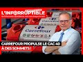 CARREFOUR - Carrefour propulse le Cac 40 à des sommets !