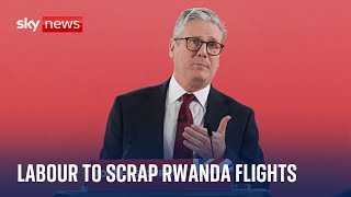 Keir Starmer has &#39;no doubt&#39; Rwanda flights will get off ground - but Labour would cancel scheme