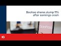 BOOHOO GRP. ORD 1P - BooHoo shares slump 11% after earnings crash
