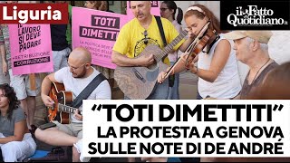 NOTE AB [CBOE] &quot;Toti dimettiti&quot;, la protesta dei cittadini a Genova sulle note di De André