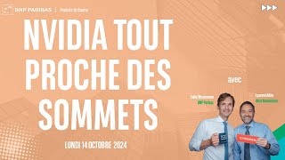 NVIDIA CORP. Nvidia tout proche des sommets - 100% Marchés - soir - 14/10/2024