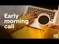 Early Morning Call - November 30, 2023