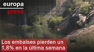 Los embalses pierden un 1,8% en la última semana