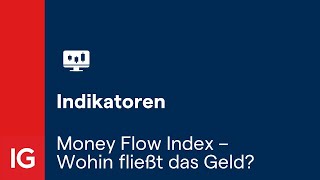 FLOW Money Flow Index – Wohin fließt das Geld?