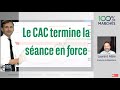 Le CAC termine la séance en force - 100% Marchés - soir - 07/12/2021