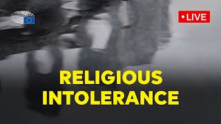 Parliament debates how to stop the rise of religious intolerance in Europe