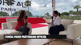 ICONIC Iconic Business : L&#39;Interview : L&#39;Oréal Paris en direct de Cannes - 31/05