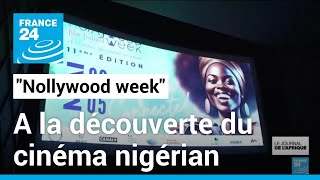 &quot;Nollywood week&quot; à Paris: à la découverte du cinéma nigérian • FRANCE 24