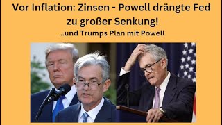 Vor Inflation: Zinsen - Powell drängte Fed zu großer Senkung! Videoausblick