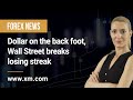 Forex News: 09/12/2022 - Dollar on the back foot, Wall Street breaks losing streak