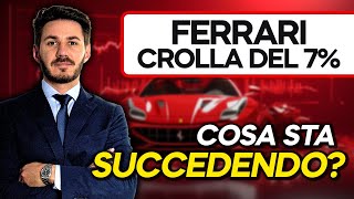 FERRARI RACE FERRARI CROLLO DEL 7% INTRADAY cosa sta succedendo alle azioni