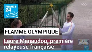 La nageuse Laure Manaudou, première relayeuse française de la flamme olympique • FRANCE 24