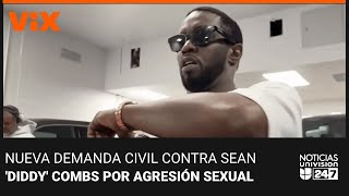 Nueva demanda civil contra Sean &#39;Diddy&#39; Combs por agresión sexual a menor | Noticias Univision 24/7