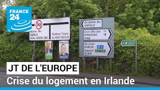 En quête d’infox, de logement en Irlande et de bilan législatif • FRANCE 24