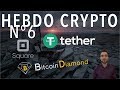 Hebdo Crypto -  Envolée des cours, Hack de Tether, Square App, Nouveau fork Bitcoin Diamond