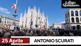 25 Aprile, Scurati dal palco della piazza di Milano legge il monologo censurato
