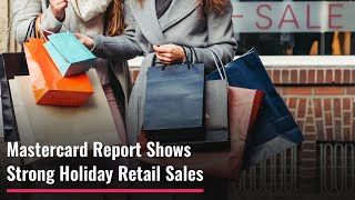 MASTERCARD INC. Mastercard Report Shows Strong Holiday Retail Sales