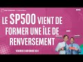 Le SP500 vient de former une île de renversement - 100% Marchés - soir - 15/11/2024