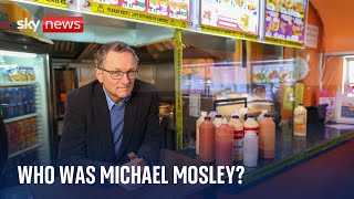 Michael Mosley: Who was the TV doctor?