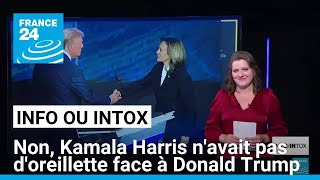 Débat Harris - Trump : non, la candidate démocrate ne portait pas d&#39;oreillette ! • FRANCE 24