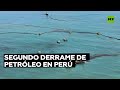 Gobierno peruano investiga un segundo derrame de crudo en las costas afectadas por Repsol
