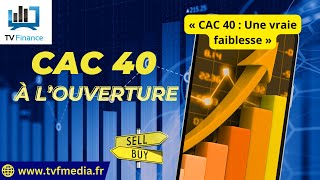 CAC40 INDEX Antoine Quesada : « CAC 40 : Une vraie faiblesse »