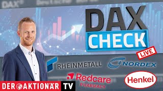 REDCARE PHARMACY INH. DAX-Check LIVE: Henkel Vz., Nordex, Redcare Pharmacy, Rheinmetall, SFC Energy, ThyssenKrupp im Fokus