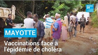Mayotte : face à l&#39;épidémie de choléra, sensibilisation et vaccinations • FRANCE 24