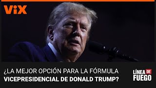 ¿Quién es la mejor opción para ser la fórmula vicepresidencial de Donald Trump?
