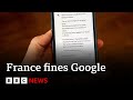 Google fined 250 million euros for using news articles to train chatbot | BBC News