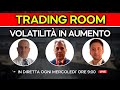 VOLATILITA' IN AUMENTO - Trading Room 20 Novembre 2024