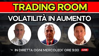 VOLATILITA&#39; IN AUMENTO - Trading Room 20 Novembre 2024