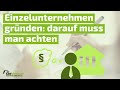 Einzelunternehmen gründen - Das muss man beachten