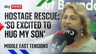 &#39;So excited to hug son&#39;: Mum of rescued Gaza hostage calls for deal to release others
