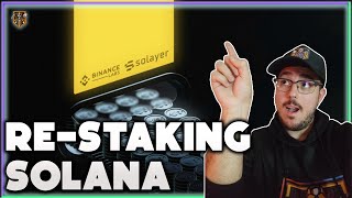 SOLANA Restaking SOLANA x SOLAYER x BINANCE