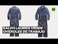RALPH LAUREN CORP. - Ralph Lauren vende overoles de trabajo manchados de pintura a 800 dólares