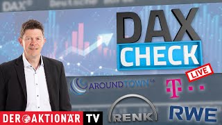 RWE AG INH O.N. DAX-Check LIVE: Aroundtown, Deutsche Telekom, DHL Group, Renk, RWE, SAP im Fokus