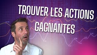 Trouver les actions gagnantes ! TUTO SWINGTRADING