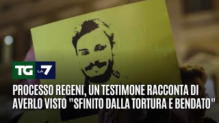 Processo Regeni, un testimone racconta di averlo visto &quot;sfinito dalla tortura e bendato&quot;