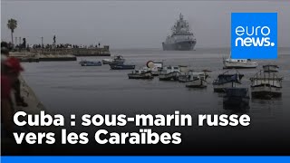 Un sous-marin nucléaire russe quitte La Havane avant des exercices militaires dans les Caraïbes