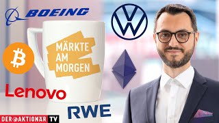BITCOIN Märkte am Morgen: Volkswagen, RWE, Boeing, Lenovo, Bitcoin, Ethereum